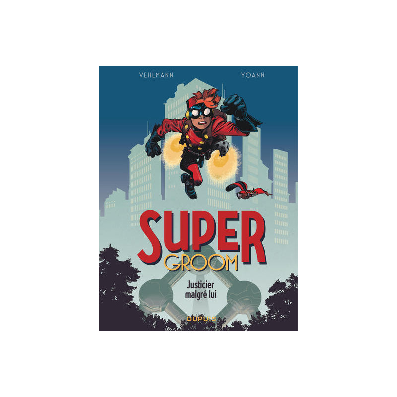 SuperGroom - Tome 1 - Justicier malgré lui
