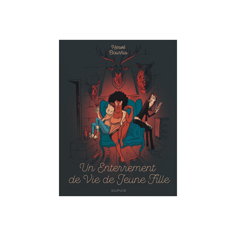 Un enterrement de vie de jeune fille - Un enterrement de vie de jeune fille