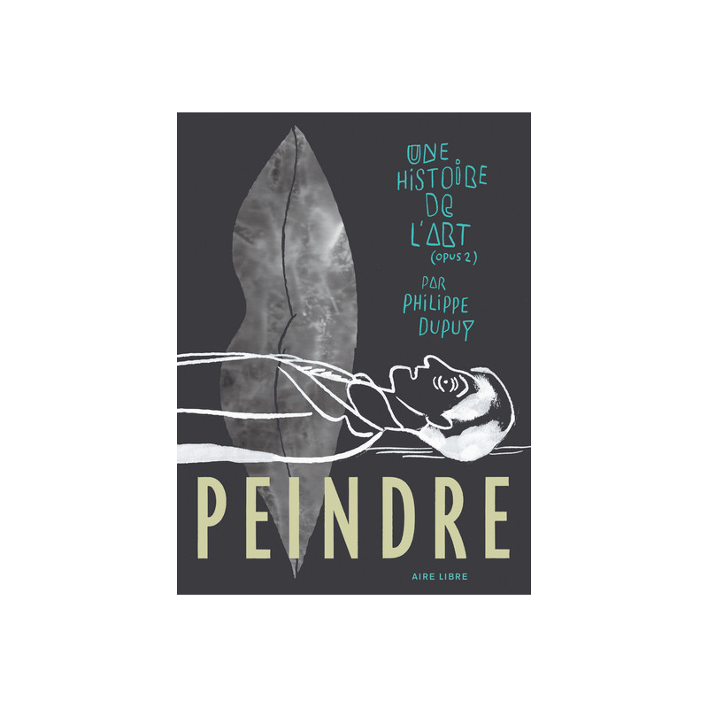 Une histoire de l'art - Tome 2 - Peindre