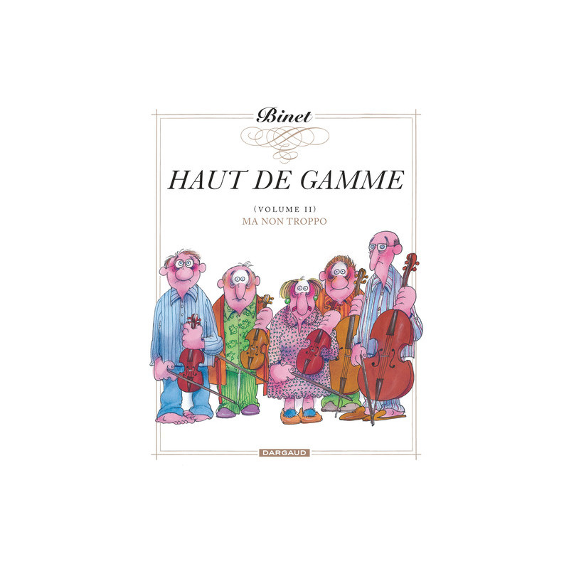 Haut de gamme - Tome 2 - Ma non troppo