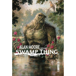 ALAN MOORE PRESENTE SWAMP...
