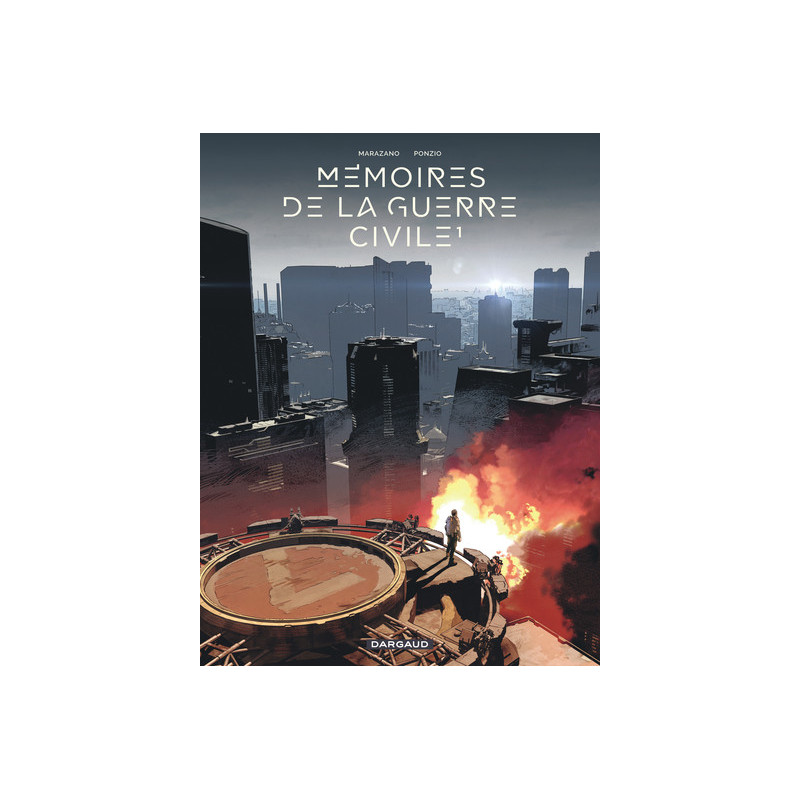 Mémoires de la Guerre civile - Tome 1 - Mémoires de la Guerre civile - tome 1