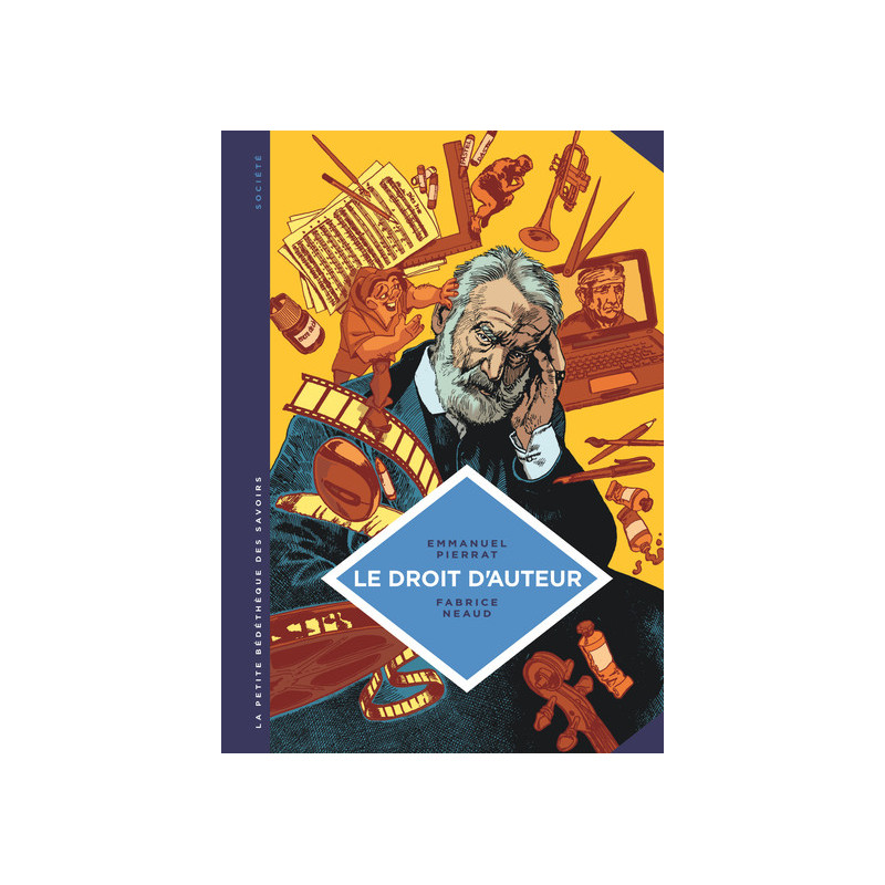 La petite Bédéthèque des Savoirs - Tome 5 - Le Droit d'auteur. Un dispositif de protection des oeuvres.