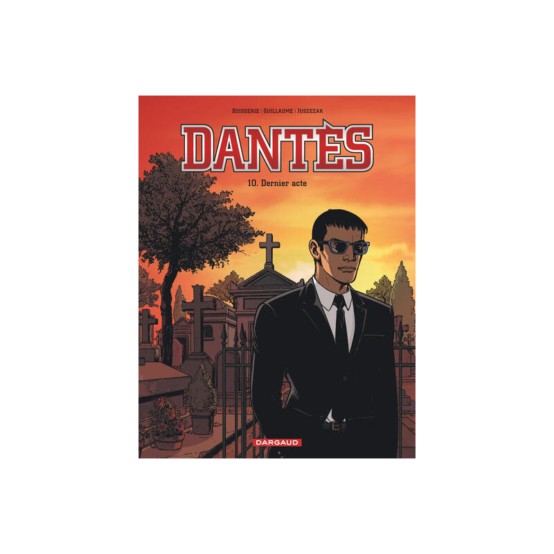 Dantès - Tome 10 - Dernier acte