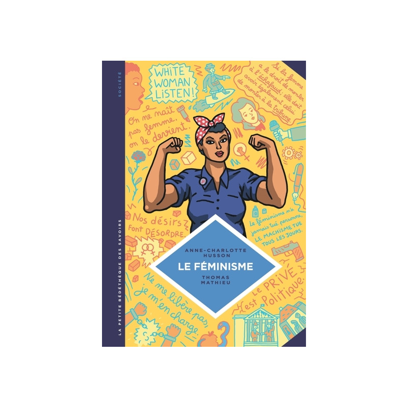 La petite Bédéthèque des Savoirs - Tome 11 - Le Féminisme. En 7 slogans et citations.