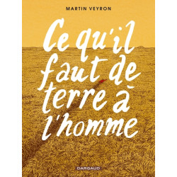 Ce qu'il faut de terre à...