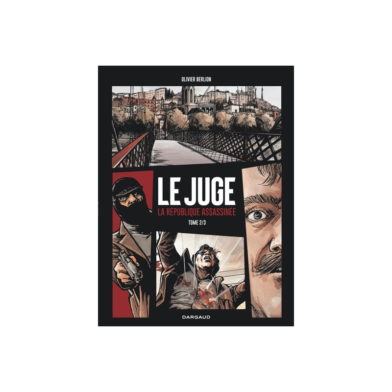 Le Juge, la République assassinée - Tome 2 - Le Juge, la République assassinée - tome 2