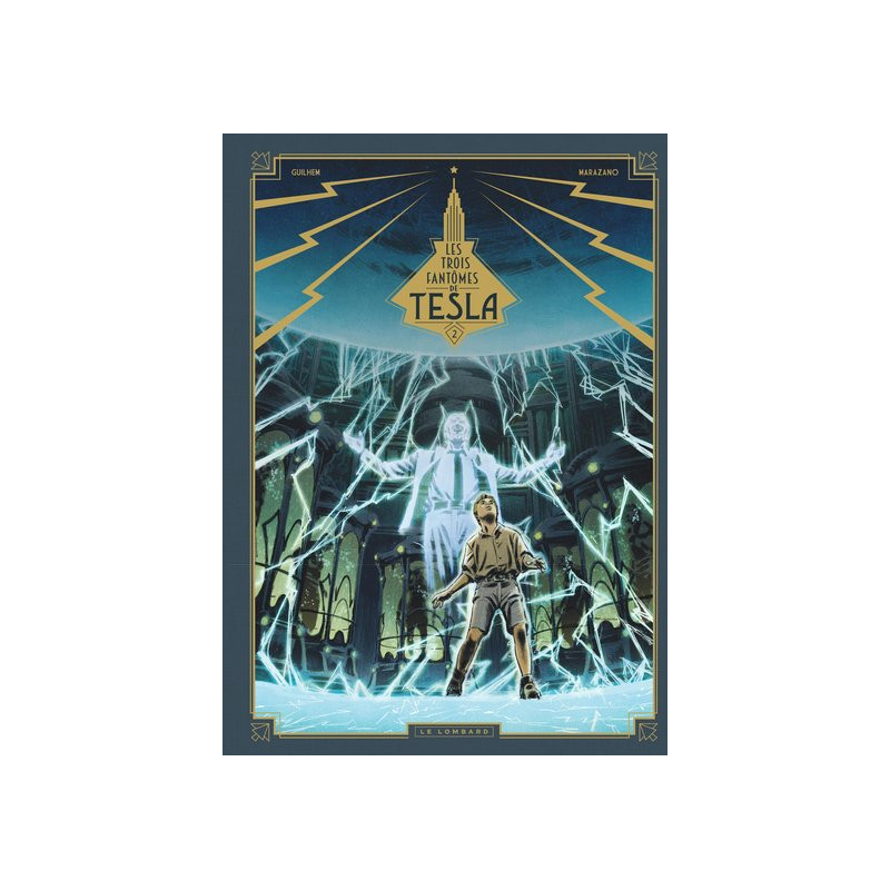 Les Trois fantômes de Tesla - Tome 2 - La Conjuration des humains véritables