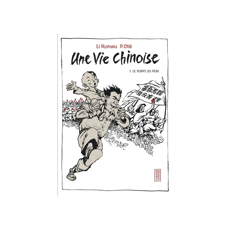 Une vie chinoise - Tome 1