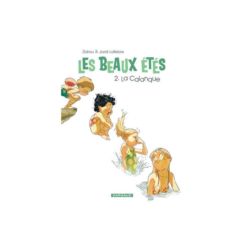 Les Beaux Étés - Tome 2 - La Calanque
