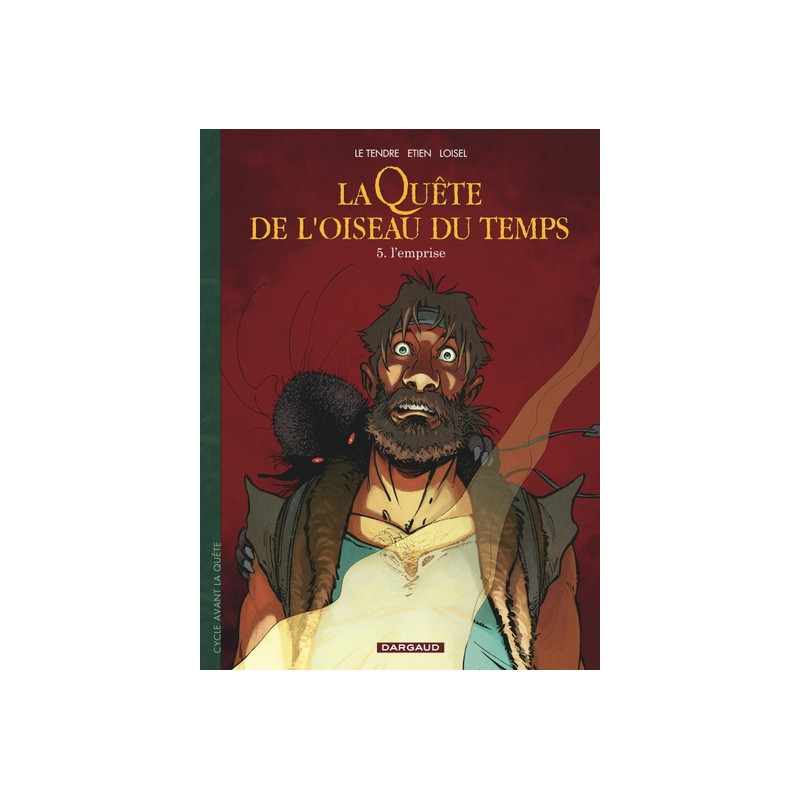 La Quête de l'Oiseau du Temps  - Avant la Quête - L'Emprise