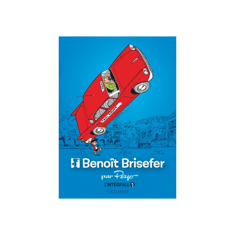 Intégrale Benoît Brisefer - Tome 1