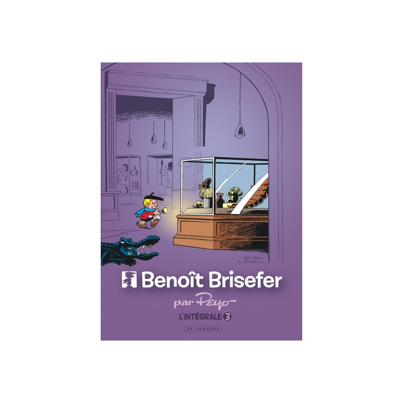 Intégrale Benoît Brisefer - Tome 3