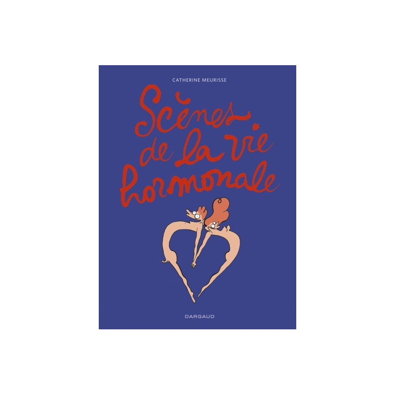 Scènes de la vie hormonale - Scènes de la vie hormonale
