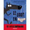 Le Loup en slip - Tome 1 - Le Loup en slip