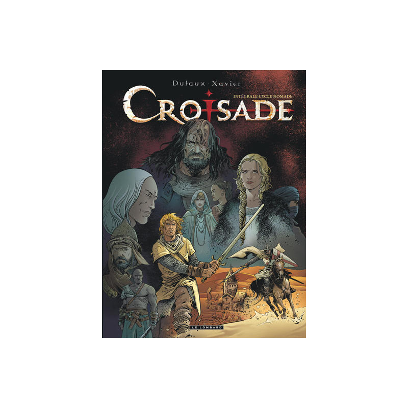 Intégrale Croisade - Tome 2 - INTEGRALE CROISADE - Cycle Nomade