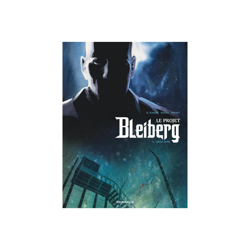 Le Projet Bleiberg - Tome 2 - Deep Zone