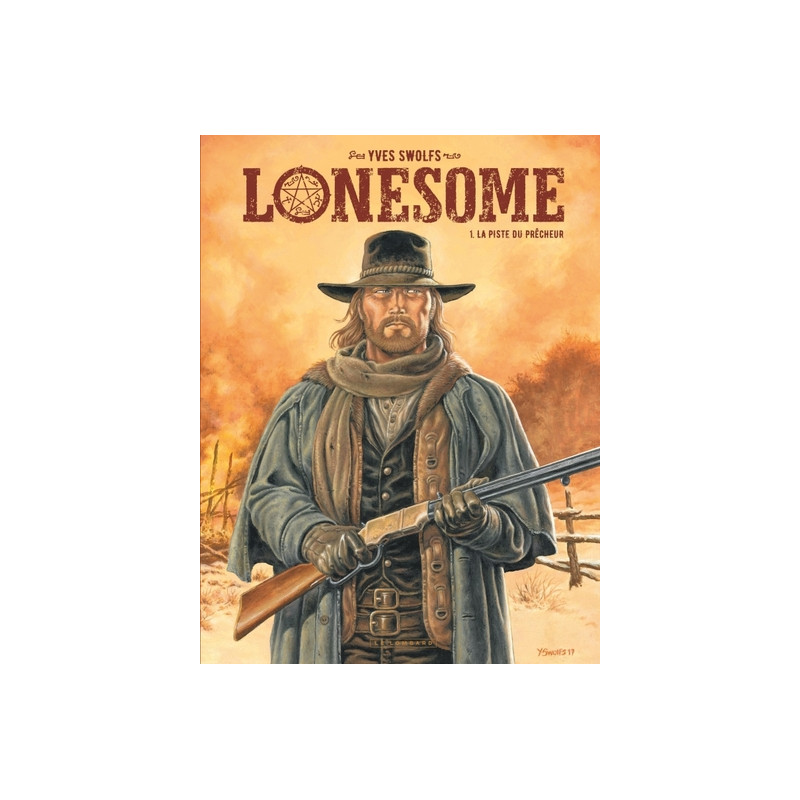 Lonesome - Tome 1 - La Piste du prêcheur