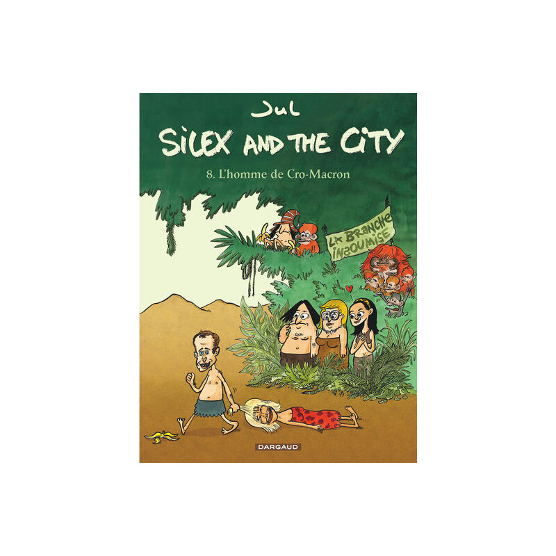 Silex and the city - Tome 8 - L'Homme de Cro-Macron