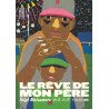 Le Rêve de mon père - Tome 3