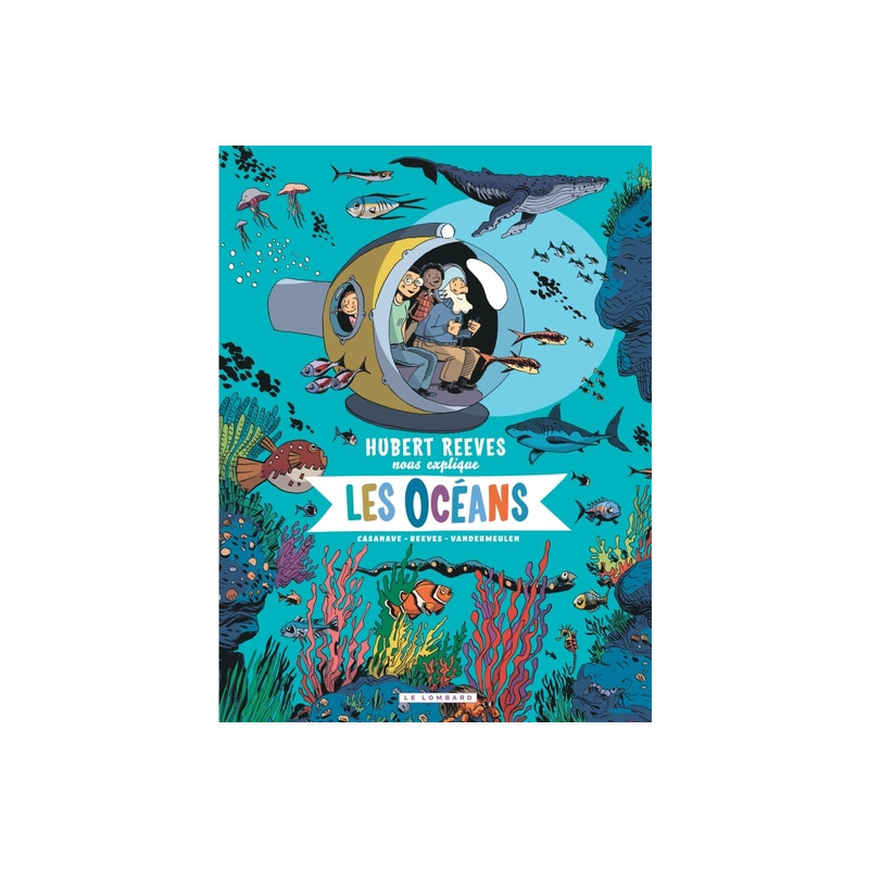 Hubert Reeves nous explique - Tome 3 - Les Océans