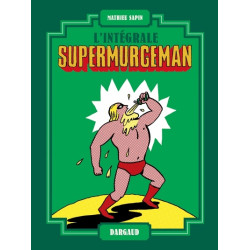 Supermurgeman - intégrale -...