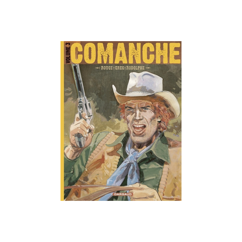 Comanche - intégrale - Tome 3 - Comanche intégrale Tome 3
