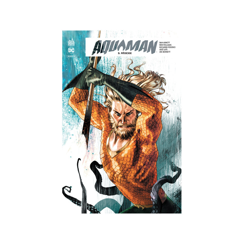 Aquaman Rebirth  - Tome 5