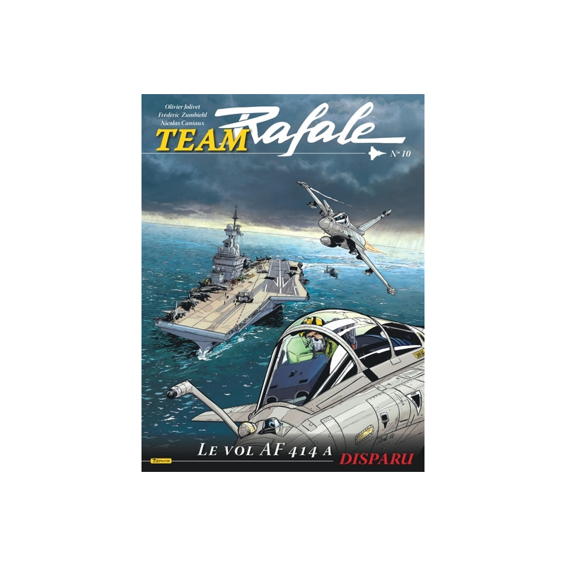 Team Rafale - Tome 10 - Le vol AF 414 a disparu