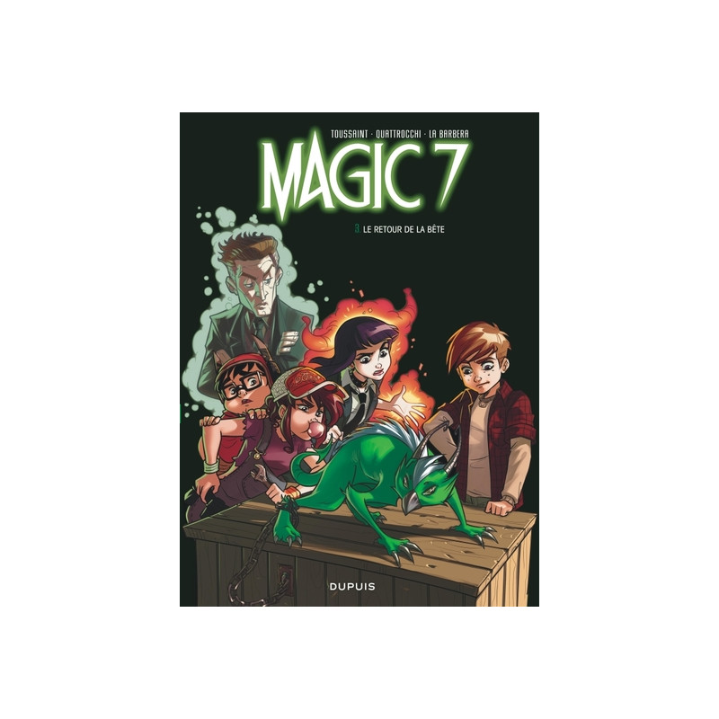 Magic 7 - Tome 3 - Le retour de la bête !