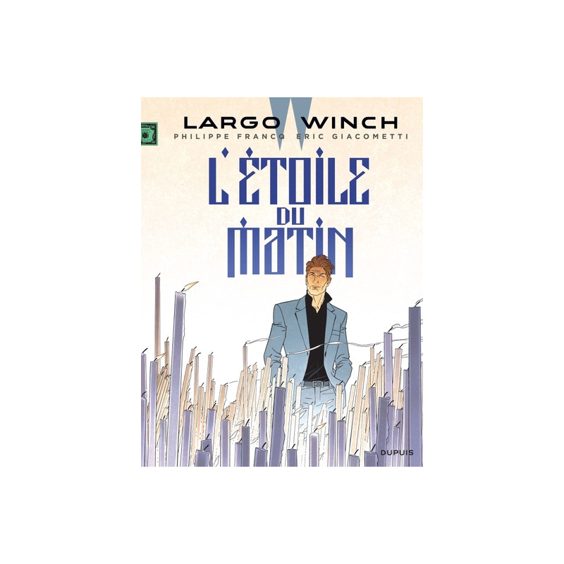 Largo Winch - Tome 21 - L'étoile du matin