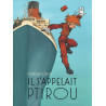 Il s'appelait Ptirou - Il s'appelait Ptirou