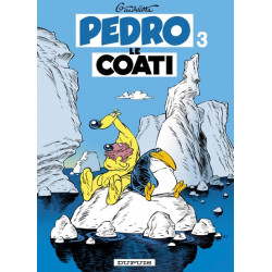 Pedro le Coati - Tome 3 -...