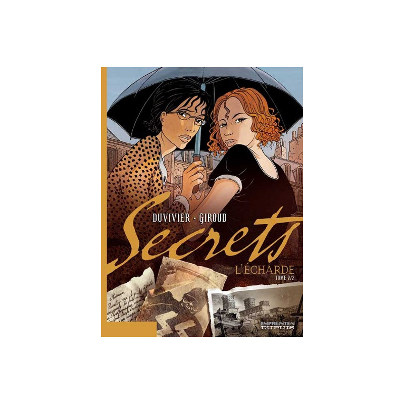 Secrets, L'Écharde - Tome 2