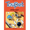 Toupet - Tome 18 - Toupet strike à mort !