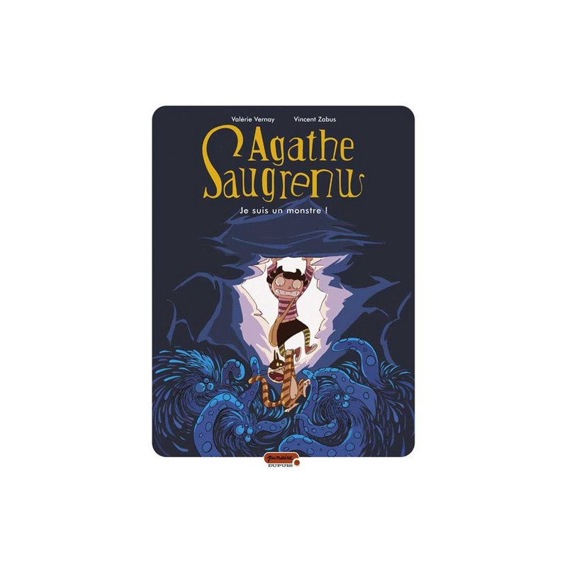 Agathe Saugrenu - Tome 1 - Je suis un monstre