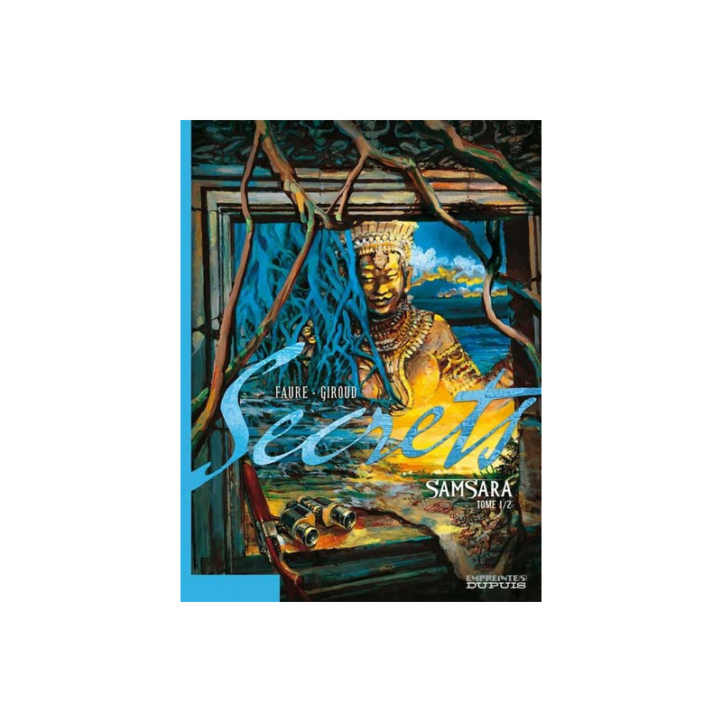 Secrets, Samsara - Tome 1