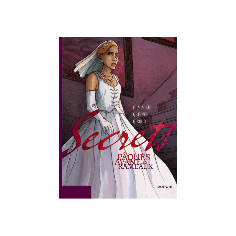 Secrets, Pâques avant les Rameaux