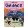 Prince Gédéon - Tome 2 - Touche pas à mon exploit !