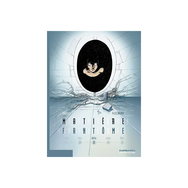 Matière Fantôme - Tome 3 - Delta