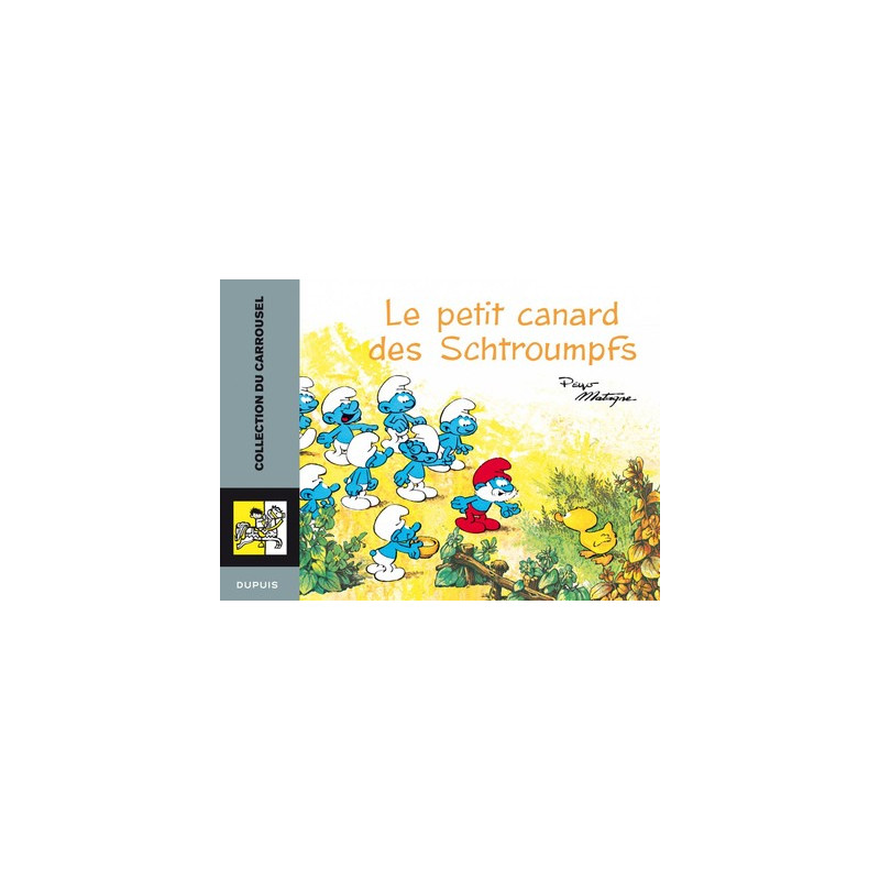 Carrousel - Tome 1 - Le petit canard des Schtroumpfs