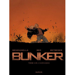 Bunker - Tome 4 - Carnages