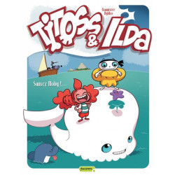 Titoss et Ilda - Tome 3 -...