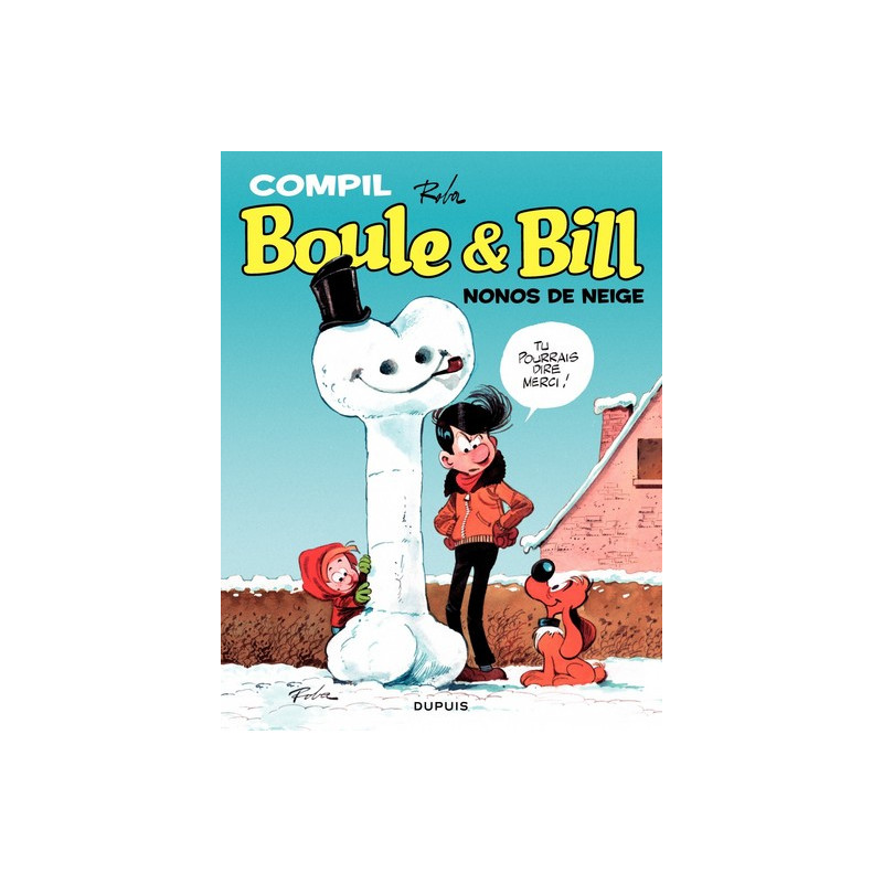 Boule et Bill - La compil - Tome 1 - Nonos de neige. Recueil de gags enneigés