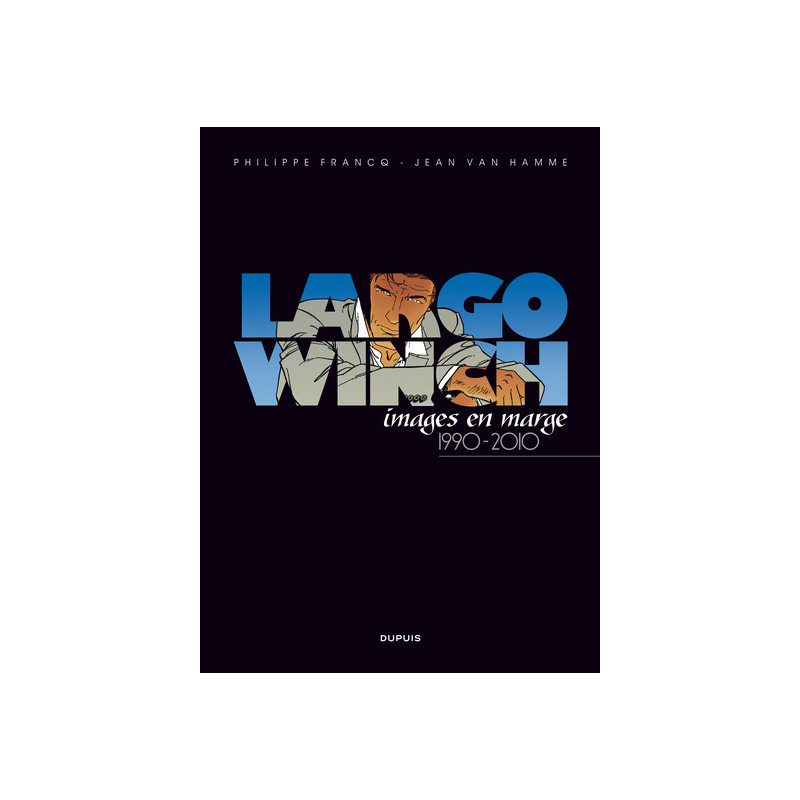 Largo Winch Artbook - Tome 1 - Largo Winch, images en marge