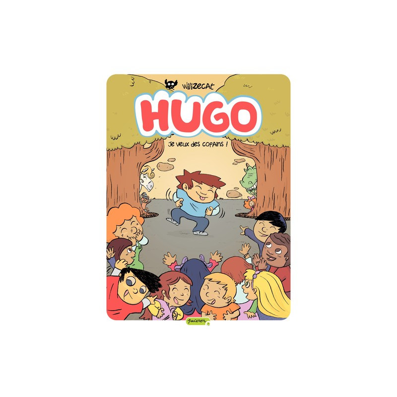 Hugo - Tome 6 - Je veux des copains !