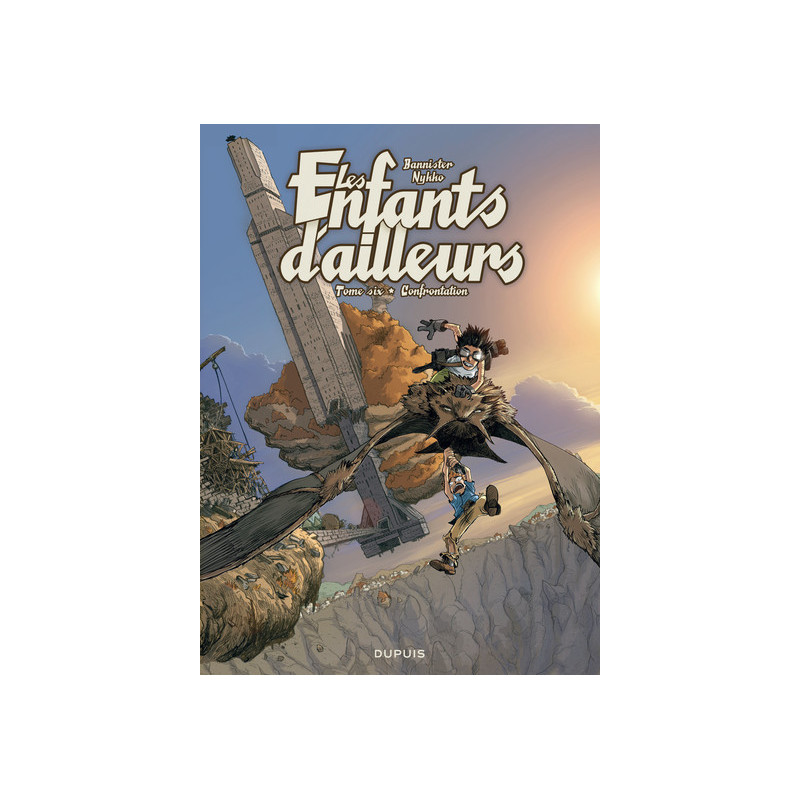 Les enfants d'ailleurs - Tome 6 - Confrontation
