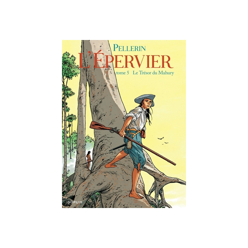 Epervier (L') - Tome 5 - Le Trésor du Mahury