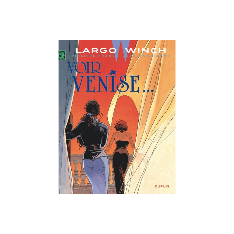 Largo Winch - Tome 9 - Voir Venise…