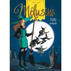 Mélusine - Tome 16 - Ballet...